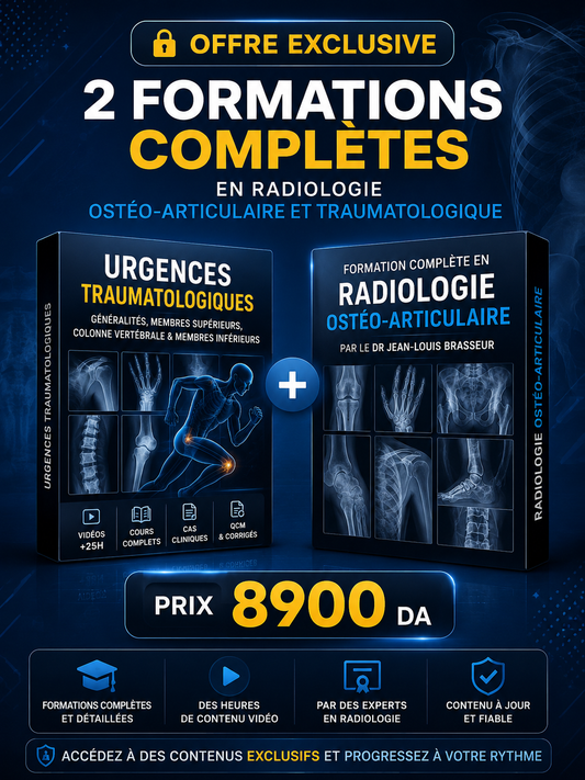 OFFRE EXCLUSIVE : 2 Formations Complètes en Radiologie Ostéo-Articulaire et Traumatologique